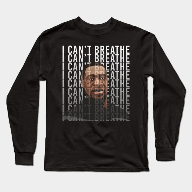 I Can't Breathe Justice For Floyd BLM Black Lives Matter Protest Long Sleeve T-Shirt by Love Newyork